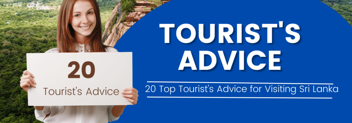 20 Top Tourist’s Advice for Visiting Sri Lanka